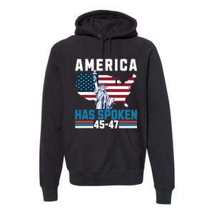 2024 Usa Election 45 47 America Has Spoken New President Premium Hoodie