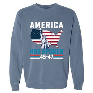 2024 Usa Election 45 47 America Has Spoken New President Garment-Dyed Sweatshirt