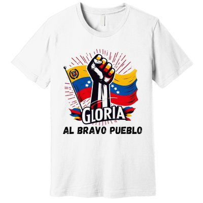 2024 Venezuela Gloria Al Bravo Venezuelan People Premium T-Shirt