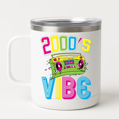 2000S Vibe Hip Hop Costume Early 2000s Party Nostalgia Gift 12 oz Stainless Steel Tumbler Cup