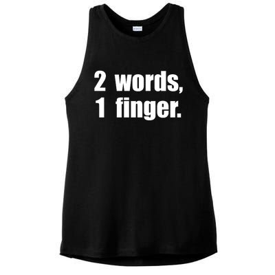 2 Words 1 Finger Funny Ladies PosiCharge Tri-Blend Wicking Tank