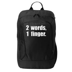 2 Words 1 Finger Funny City Backpack