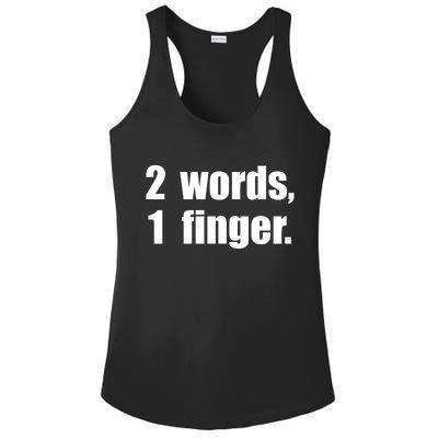 2 Words 1 Finger Funny Ladies PosiCharge Competitor Racerback Tank