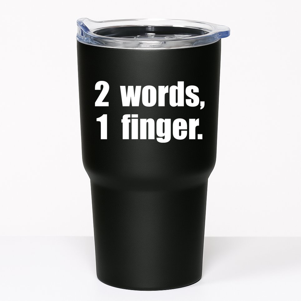 2 Words 1 Finger Funny Tumbler