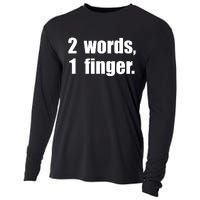 2 Words 1 Finger Funny Cooling Performance Long Sleeve Crew