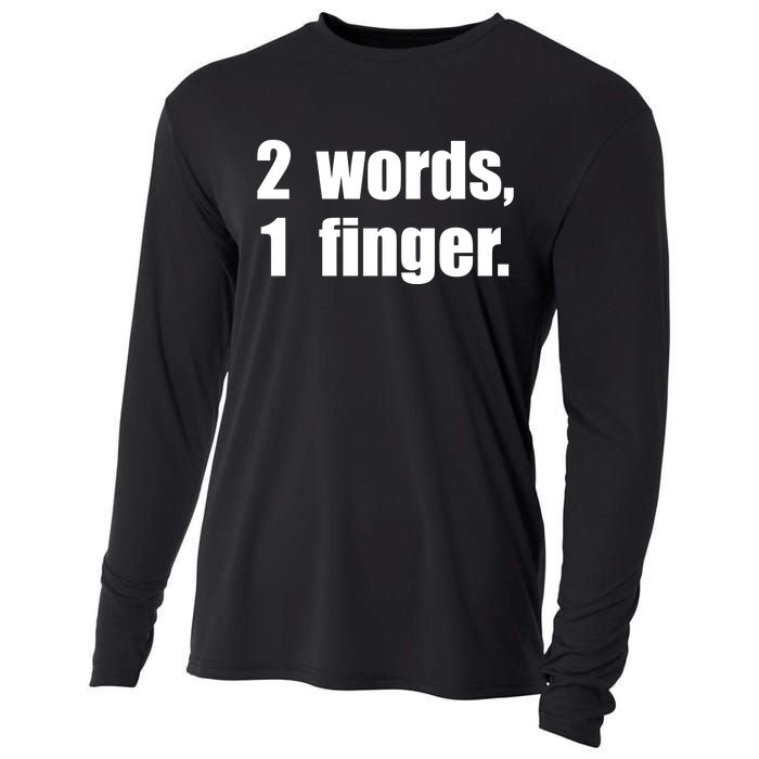 2 Words 1 Finger Funny Cooling Performance Long Sleeve Crew