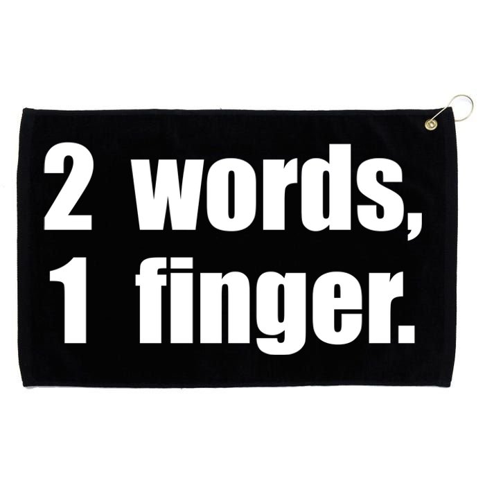 2 Words 1 Finger Funny Grommeted Golf Towel