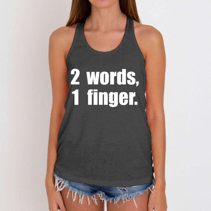 2 Words 1 Finger Funny Women's Knotted Racerback Tank