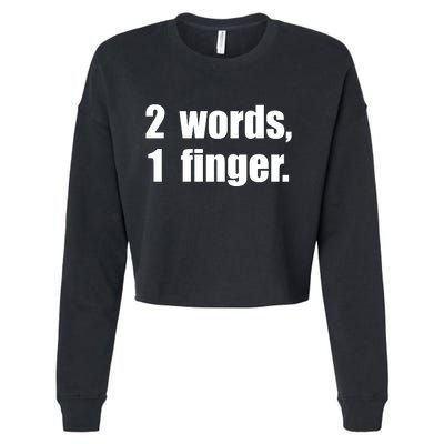 2 Words 1 Finger Funny Cropped Pullover Crew