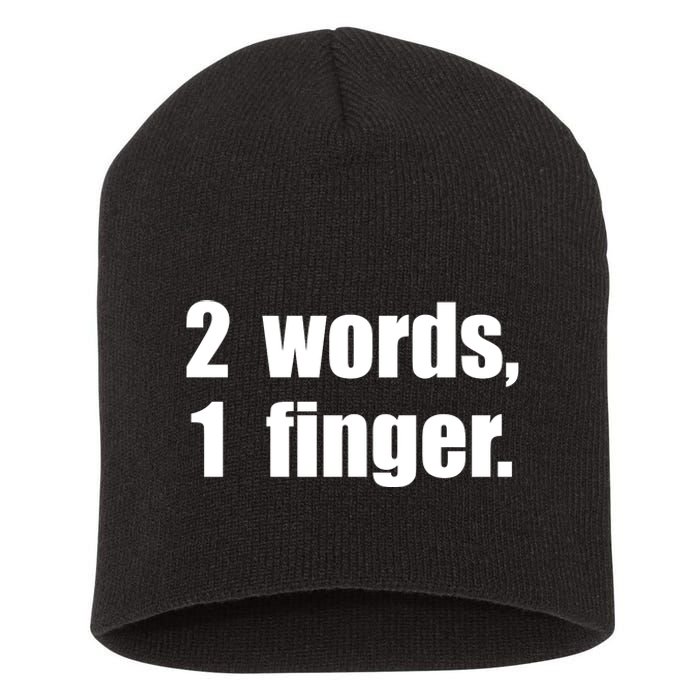 2 Words 1 Finger Funny Short Acrylic Beanie