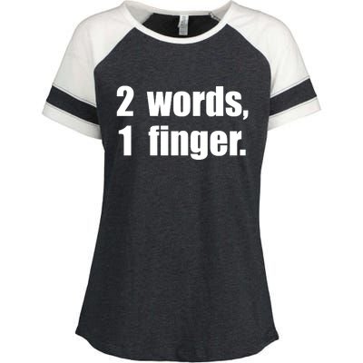 2 Words 1 Finger Funny Enza Ladies Jersey Colorblock Tee