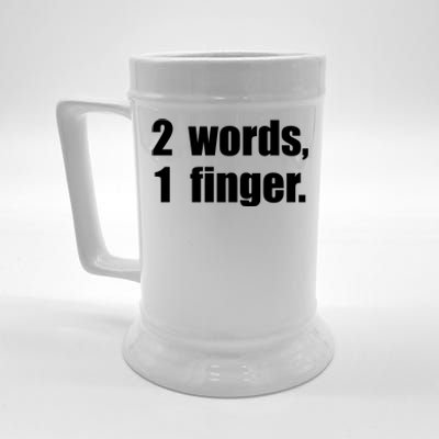 2 Words 1 Finger Funny Beer Stein