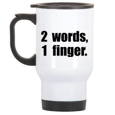 2 Words 1 Finger Funny Stainless Steel Travel Mug