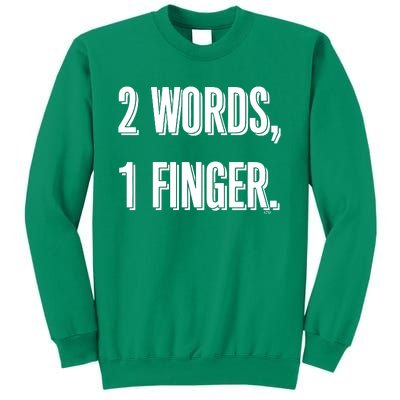 2 Words 1 Finger Sweatshirt