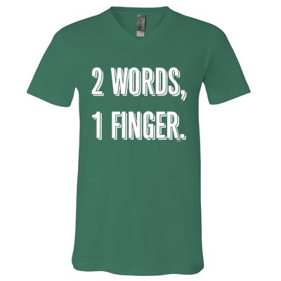 2 Words 1 Finger V-Neck T-Shirt