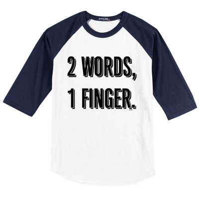 2 Words 1 Finger Baseball Sleeve Shirt