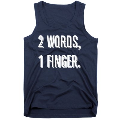 2 Words 1 Finger Tank Top