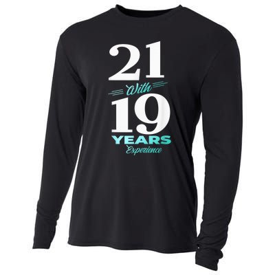 21 With 19 Years Experience 40th Birthday  Wo Cooling Performance Long Sleeve Crew