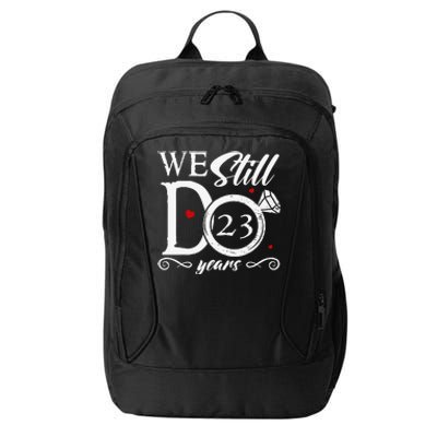 23rd Wedding Anniversary We Still Do 23 Year Since 2000 City Backpack