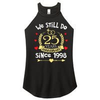 25th Wedding Anniversary We Still Do 25 Years Ago Since 1998 Women’s Perfect Tri Rocker Tank