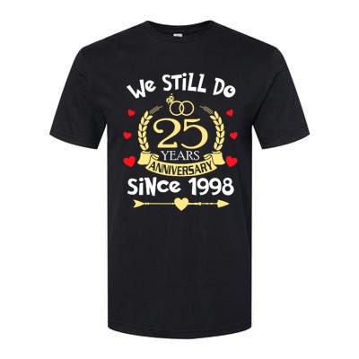 25th Wedding Anniversary We Still Do 25 Years Ago Since 1998 Softstyle® CVC T-Shirt