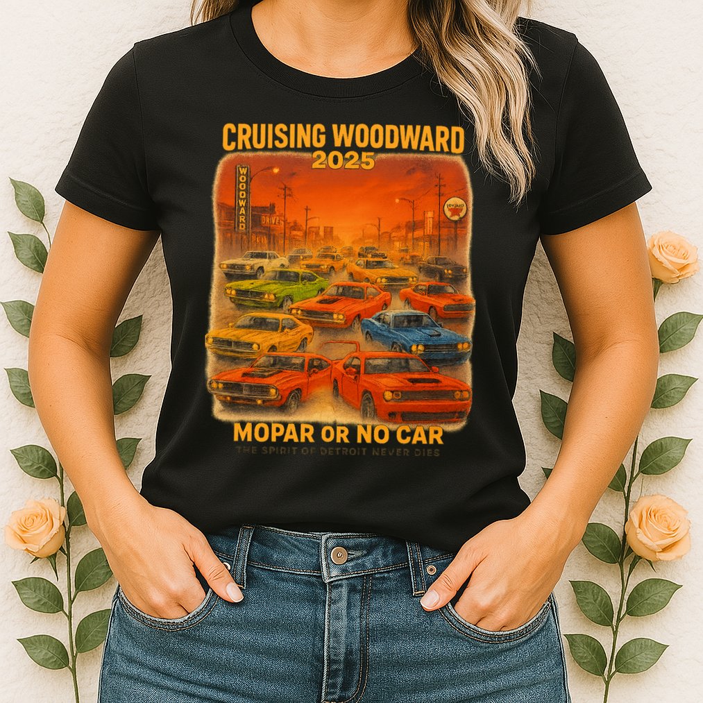 2025 Woodward Mopar Or No Car Womens T-Shirt