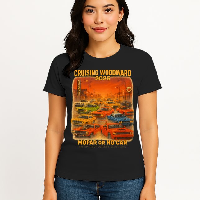 2025 Woodward Mopar Or No Car Womens T-Shirt