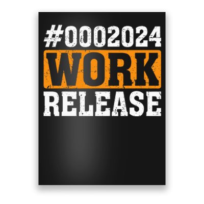 2024 Work Release Funny Retirement 2024 Retired Poster