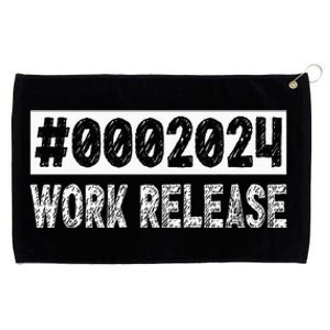 2024 Work Release Funny Retirement 2024 Retired Grommeted Golf Towel