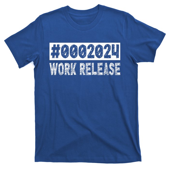 2024 Work Release Funny Retirement 2024 Retired T-Shirt