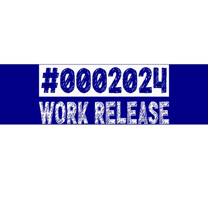 2024 Work Release Funny Retirement 2024 Retired Bumper Sticker