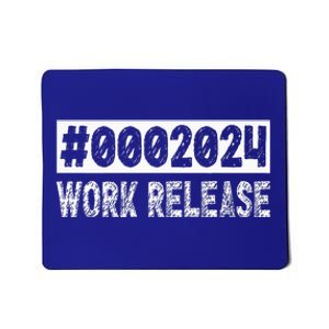 2024 Work Release Funny Retirement 2024 Retired Mousepad