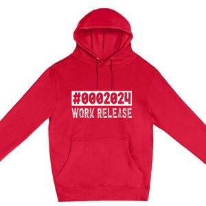 2024 Work Release Funny Retirement 2024 Retired Premium Pullover Hoodie