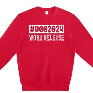 2024 Work Release Funny Retirement 2024 Retired Premium Crewneck Sweatshirt