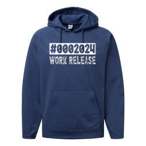 2024 Work Release Funny Retirement 2024 Retired Performance Fleece Hoodie