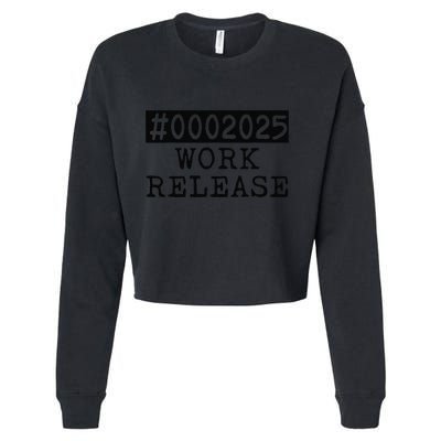 2025 Work Release Funny Retirement 2025 Retired Cropped Pullover Crew
