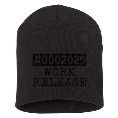 2025 Work Release Funny Retirement 2025 Retired Short Acrylic Beanie