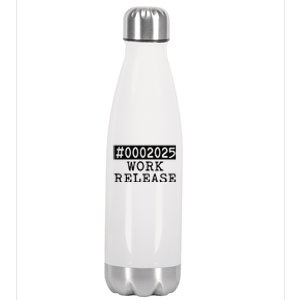 2025 Work Release Funny Retirement 2025 Retired Stainless Steel Insulated Water Bottle