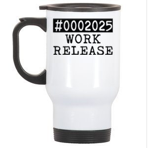 2025 Work Release Funny Retirement 2025 Retired Stainless Steel Travel Mug