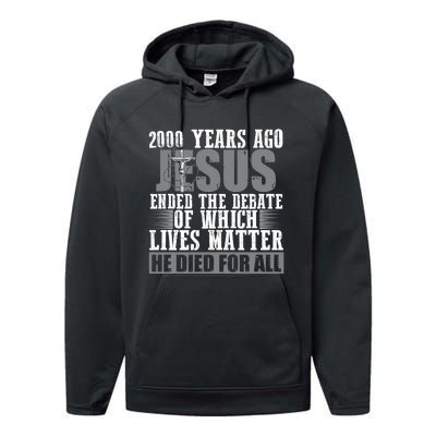 2000 Years Ago Jesus Ended The Debate Christian Believe Performance Fleece Hoodie