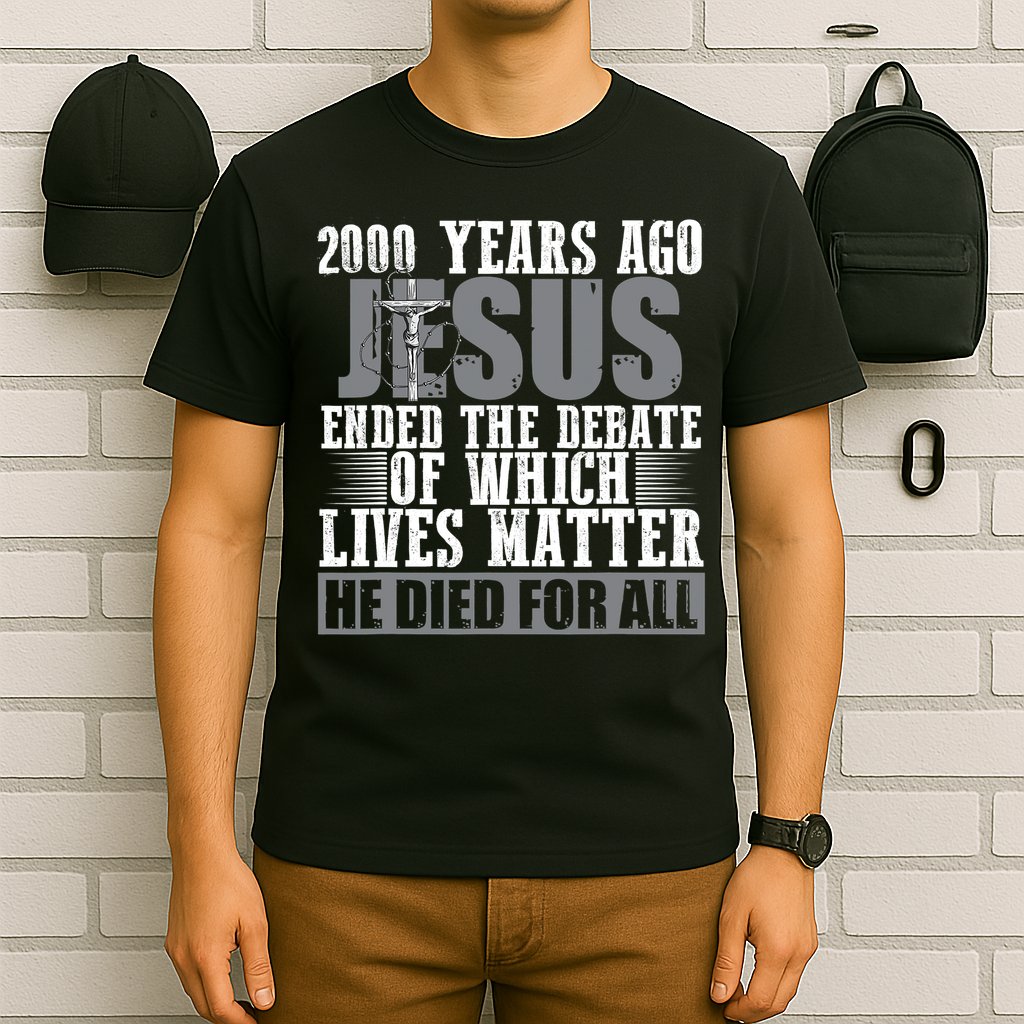 2000 Years Ago Jesus Ended The Debate Christian Believe T-Shirt
