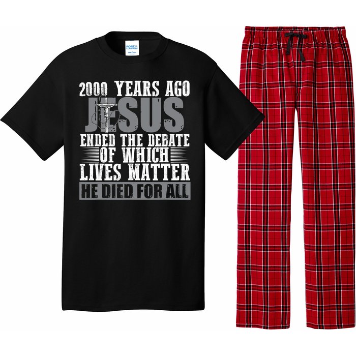 2000 Years Ago Jesus Ended The Debate Christian Believe Pajama Set