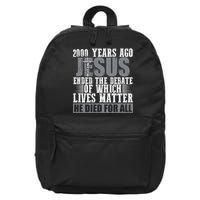 2000 Years Ago Jesus Ended The Debate Christian Believe 16 in Basic Backpack