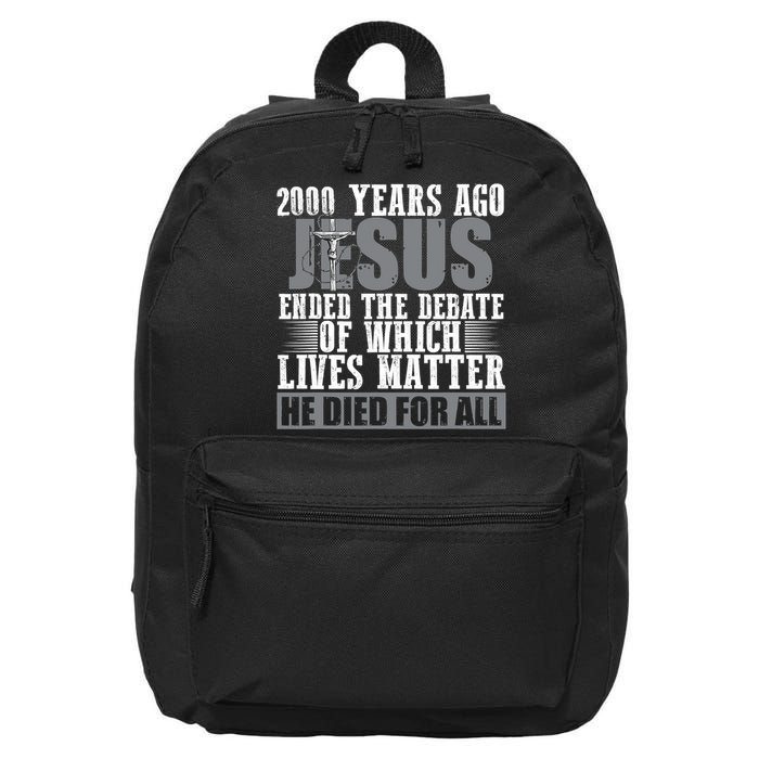 2000 Years Ago Jesus Ended The Debate Christian Believe 16 in Basic Backpack