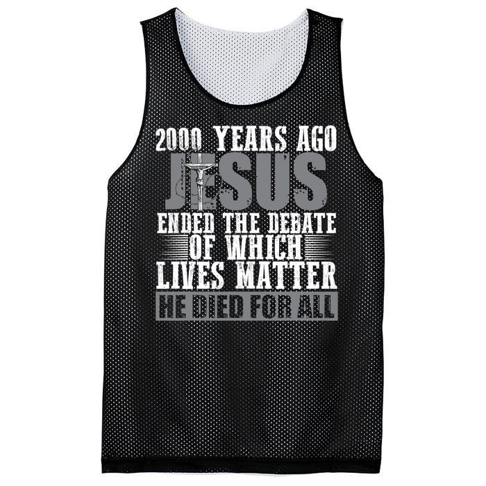 2000 Years Ago Jesus Ended The Debate Christian Believe Mesh Reversible Basketball Jersey Tank