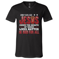 2000 Years Ago Jesus Ended The Debate Christian V-Neck T-Shirt