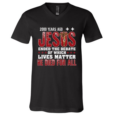 2000 Years Ago Jesus Ended The Debate Christian V-Neck T-Shirt