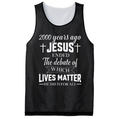 2000 Years Ago Jesus Ended The Debate Christian Believe Mesh Reversible Basketball Jersey Tank