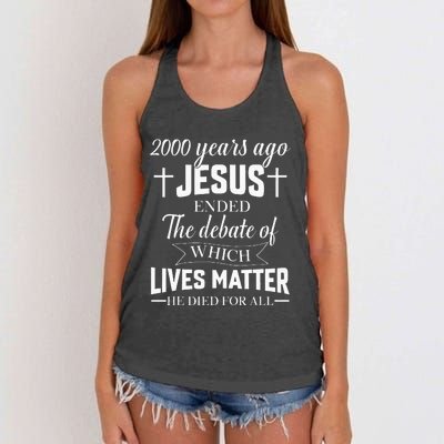 2000 Years Ago Jesus Ended The Debate Christian Believe Women's Knotted Racerback Tank