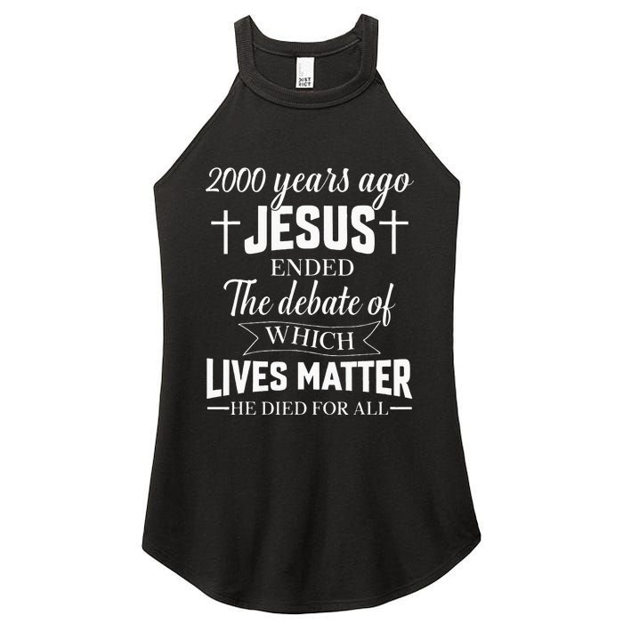 2000 Years Ago Jesus Ended The Debate Christian Believe Women's Perfect Tri Rocker Tank